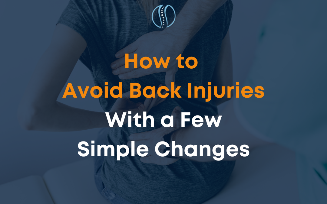 How to Avoid Back Injuries With a Few Simple Changes
